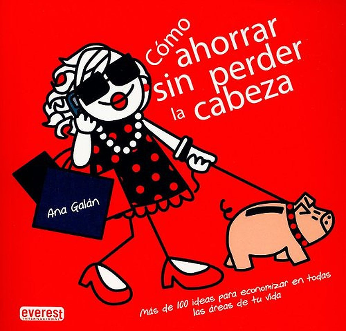 Como ahorrar sin perder la cabeza/How to Save Mone