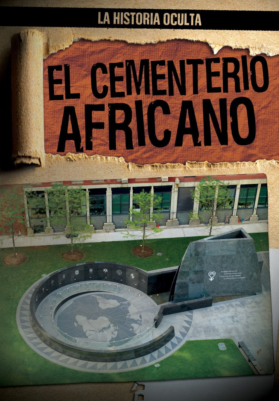 El Cementerio Africano (The African Burial Ground)