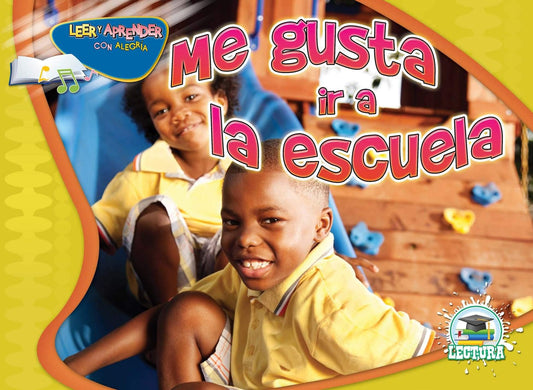Me gusta ir a la escuela (I Like To Come To School)