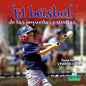 El béisbol de las pequeñas estrellas