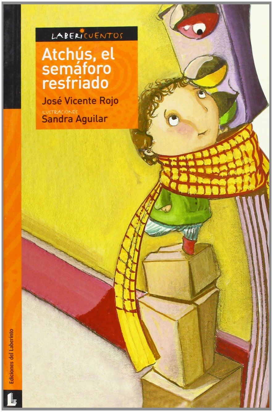 Atchús, el semáforo resfriado