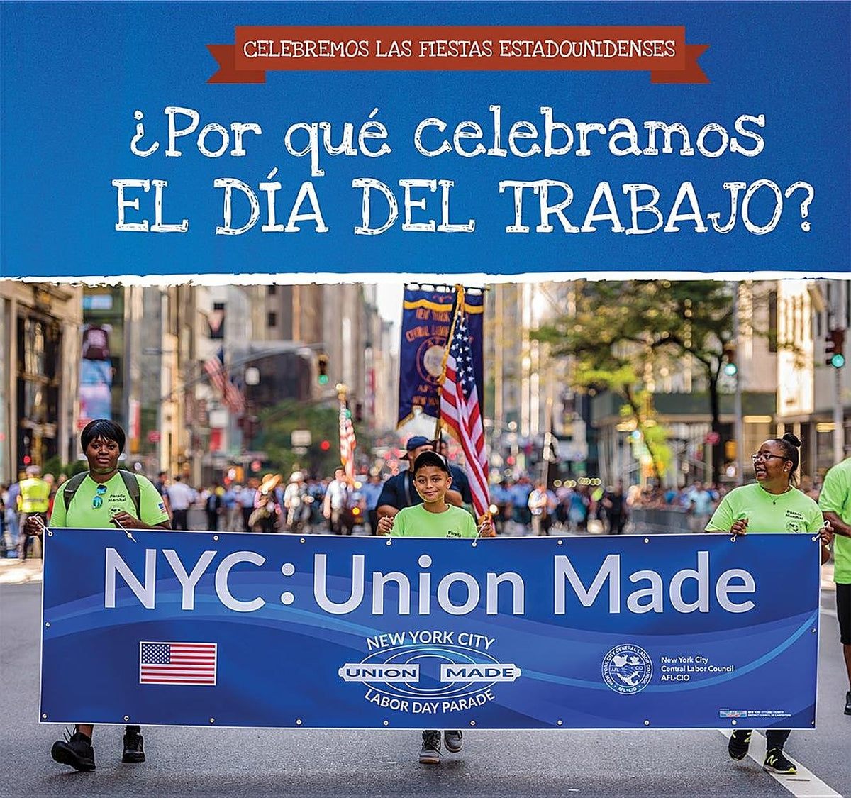 ¿Por qué celebramos el Día del Trabajo? (Why Do We Celebrate Labor Day?)