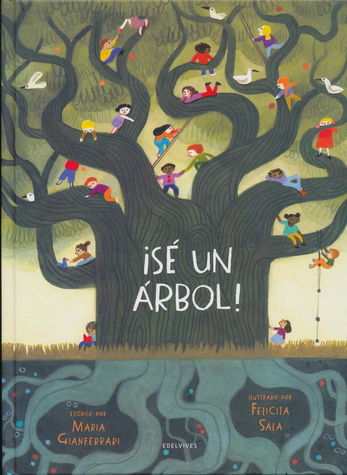 Sé un árbol!