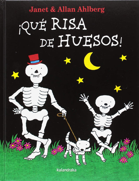 Qué risa de huesos!