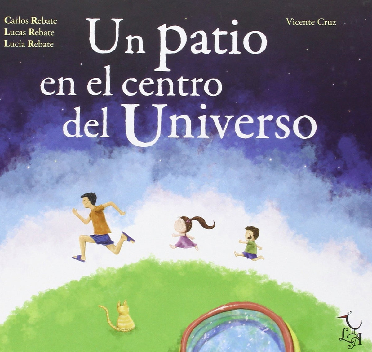 Un Patio en el Centro del Universo