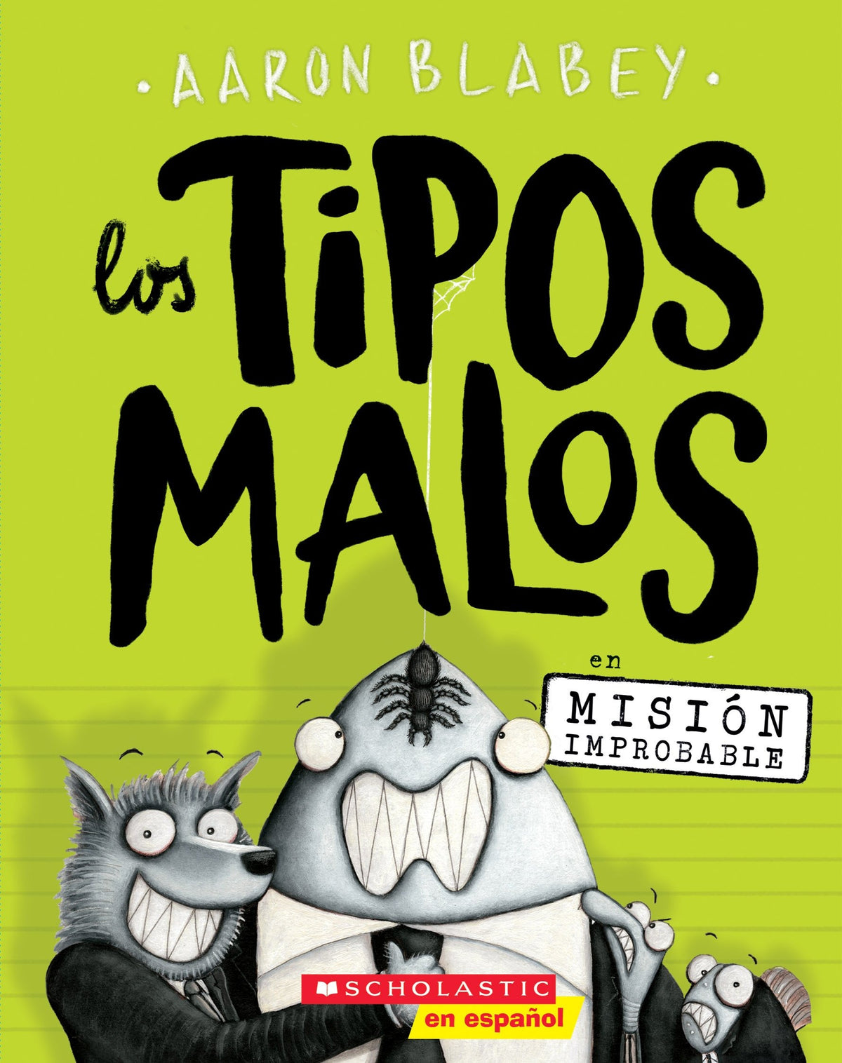 Los tipos malos en Misión improbable (The Bad Guys in Mission Unpluckable)