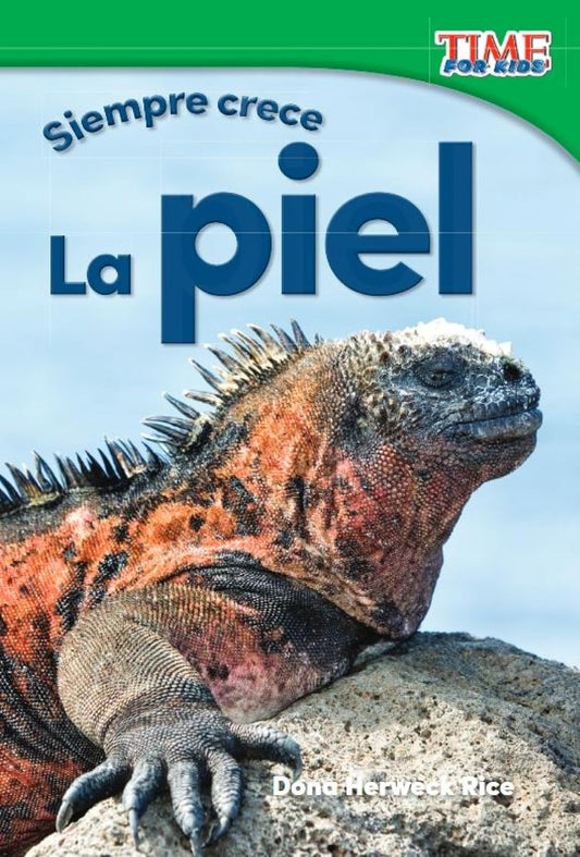 Siempre crece: La piel