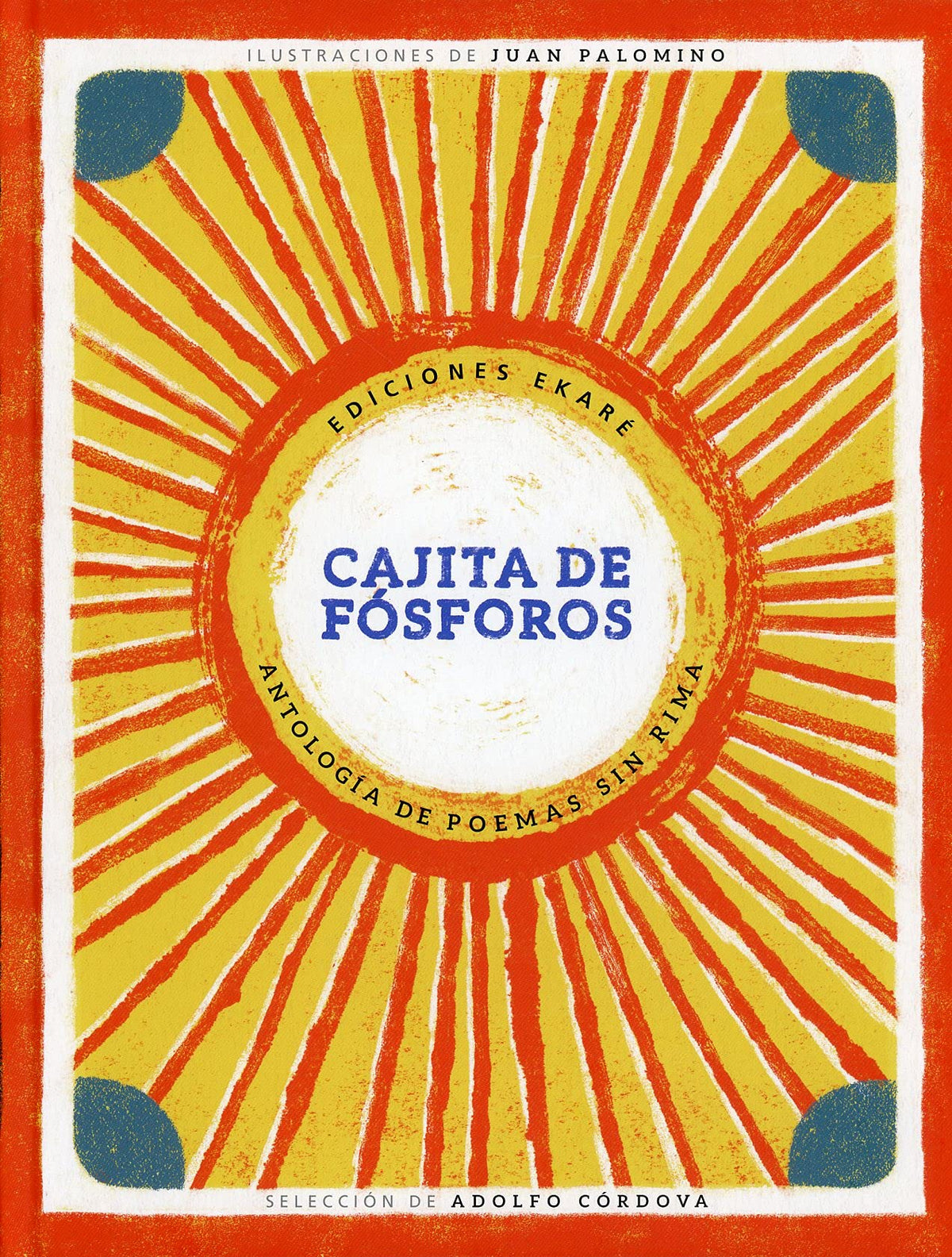 Cajita de fósforos: Antología de poemas sin rima