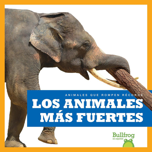 Los animales más fuertes