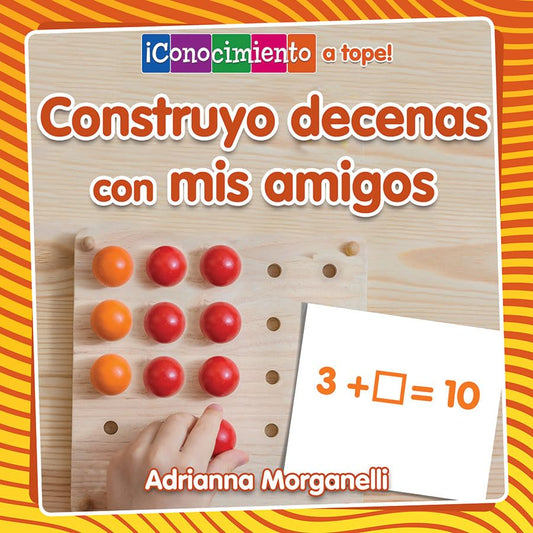 Construyo decenas con mis amigos