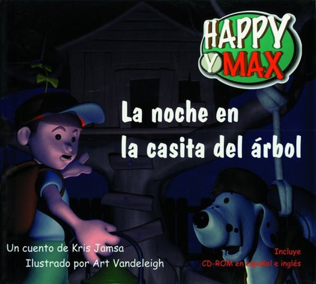 Happy y Max La Noche en la Casita del Árbol