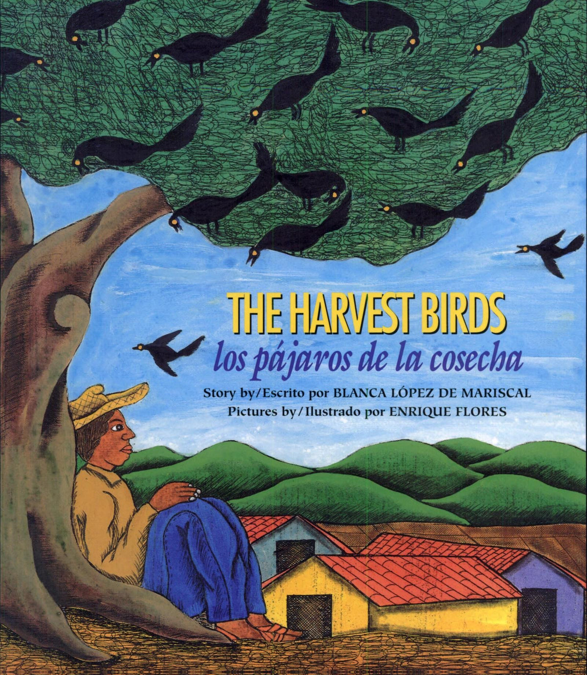 The Harvest Birds/Los Pajaros