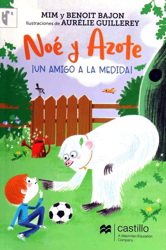 Noé y Azote. ¡Un amigo a la medida!