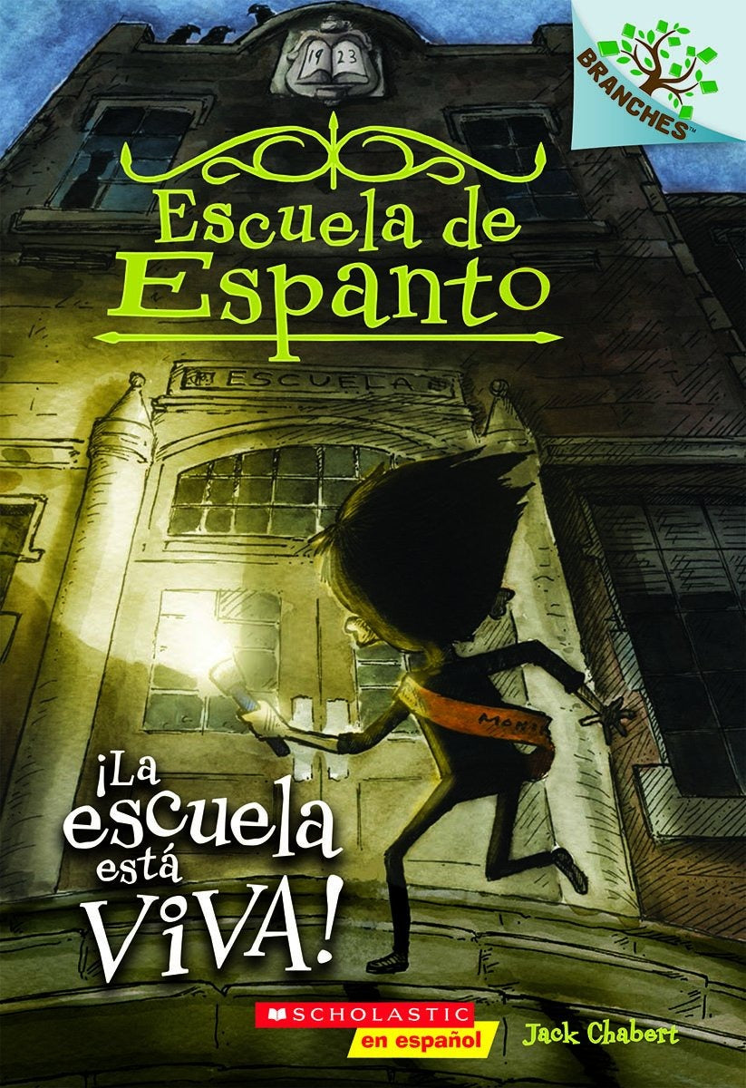 Escuela de Espanto #1: ¡La escuela está viva! (The School Is Alive)