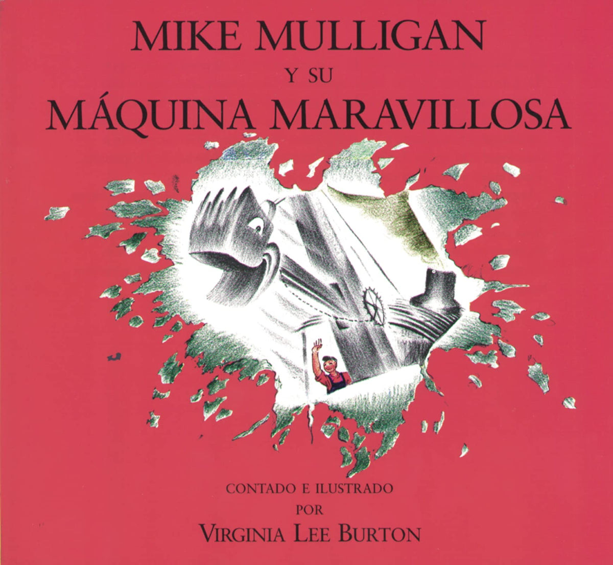 Mike Mulligan Y Su Máquina Maravillosa