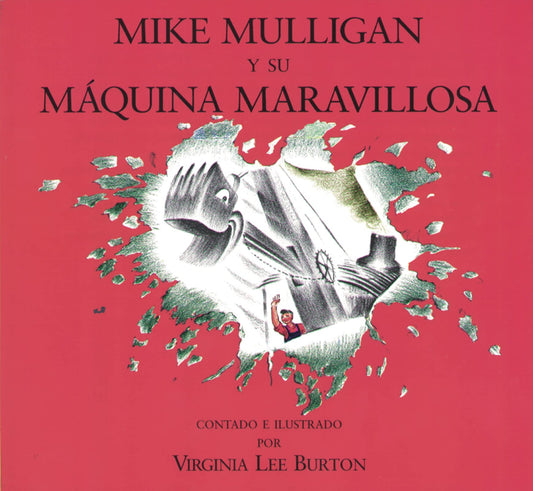 Mike Mulligan Y Su Máquina Maravillosa
