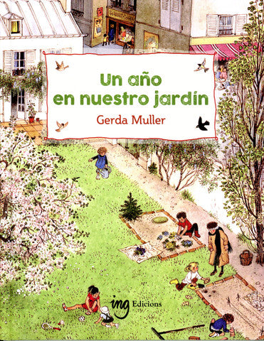 Un año en nuestro jardín