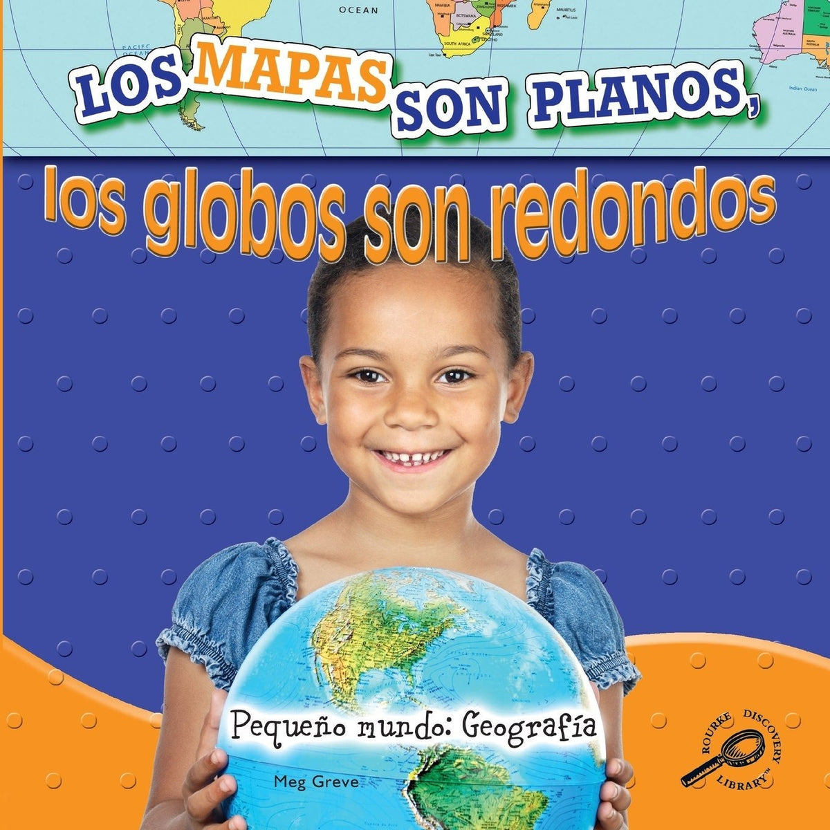 Los mapas son planos, los globos son redondo