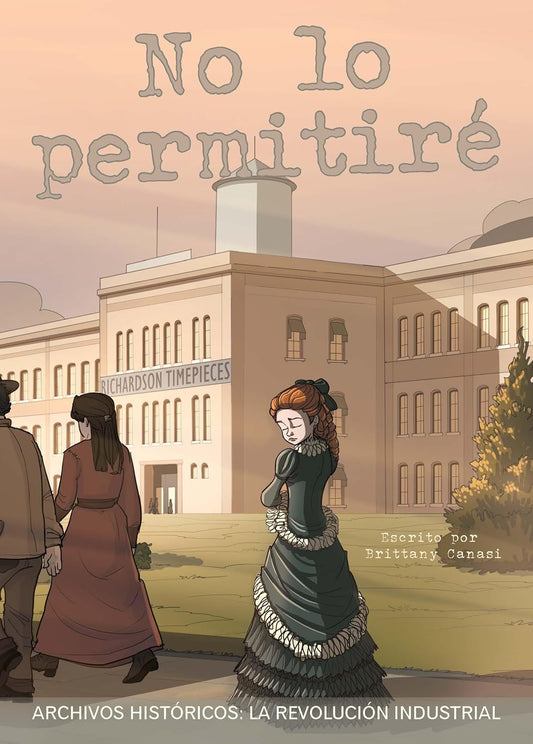 No lo permitiré: la revolución industrial