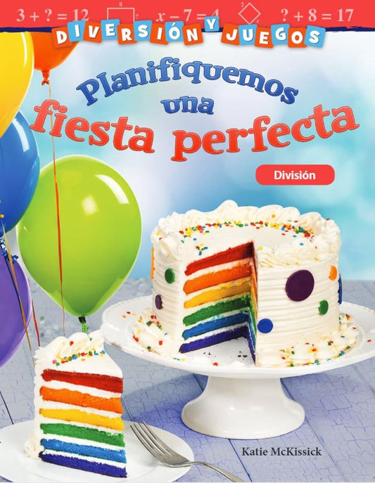 Diversión y juegos: Planifiquemos una fiesta perfecta