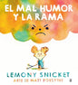 El Mal Humor y La Rama