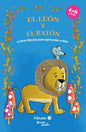 Fábulas 4. El león y el ratón y otras fábulas para aprender a leer / Fables 4. The Lion and the Mous