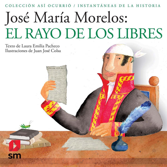 José María Morelos: El rayo de los libres
