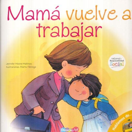 Mamá vuelve a trabajar - Lulo Libros