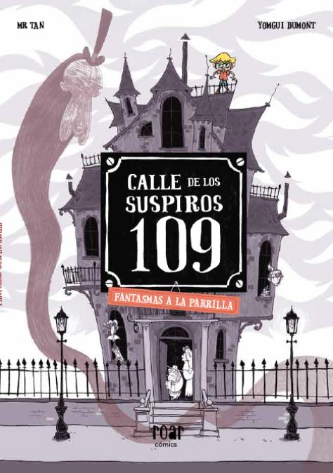 La calle de los Suspiros 109. Fantasmas a la parrilla