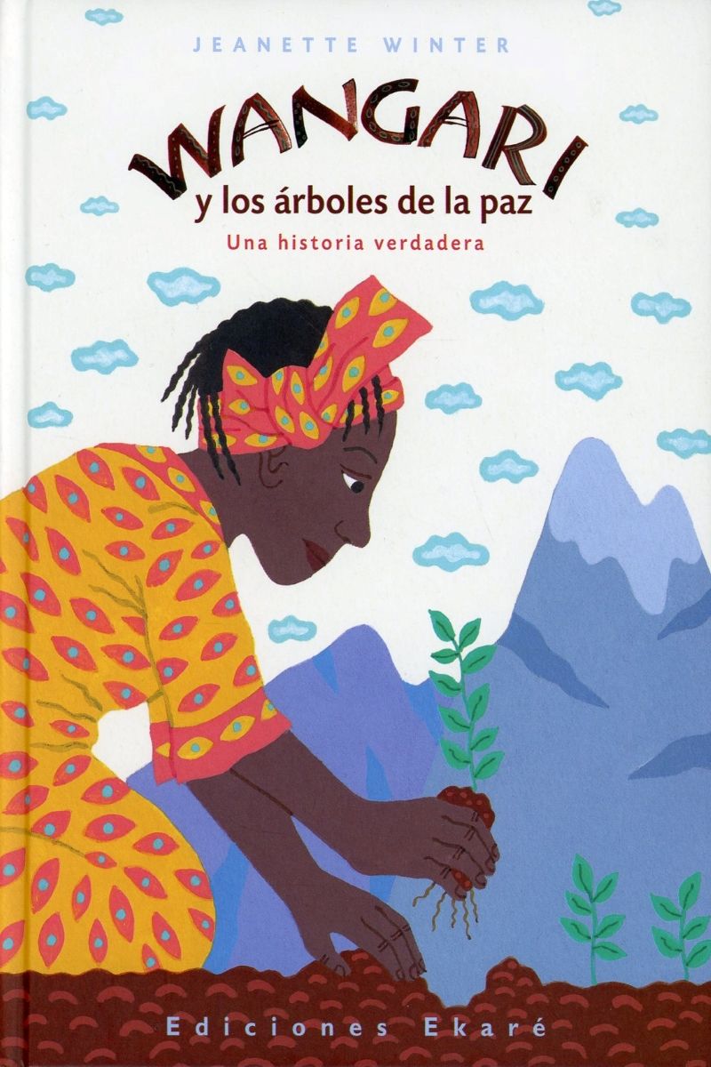 Wangari y los árboles de la paz