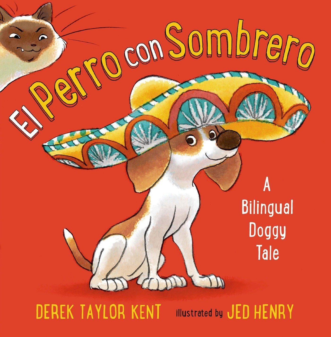 El Perro con Sombrero: A Bilingual Doggy Tale - Lulo Libros