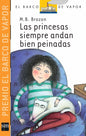 Las princesas siempre andan bien peinadas