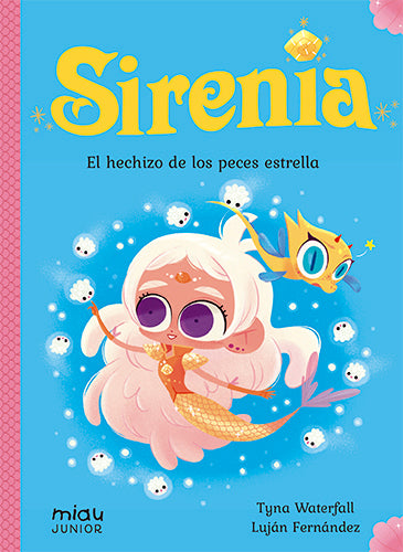 Sirenia 2. El hechizo de los peces estrella