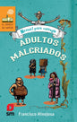 Manual para corregir adultos malcriados