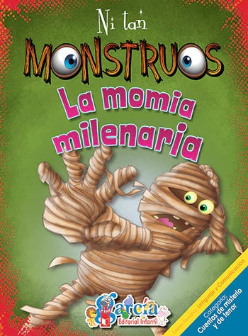 Ni tan monstruos la momia milenaria