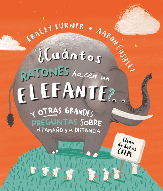 ¿Cuántos ratones hacen un Elefante? Y otras grandes preguntas sobre el tamaño y la distancia