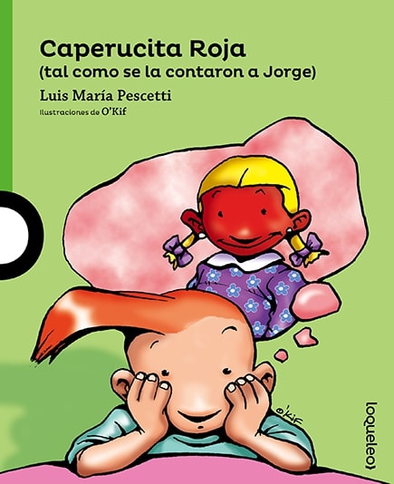 Caperucita Roja (tal como se la contaron a Jorge)