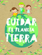 Cuidar el planeta tierra