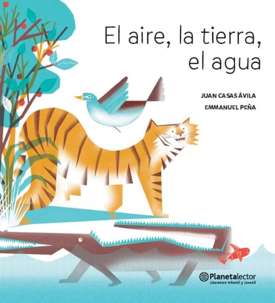 El aire, la tierra, el agua / The Air, the Soil, the Water (Poetry) - Bilingual Book