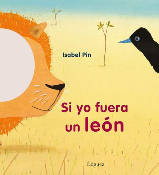 Si yo fuera un león