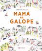 Mamá al galope