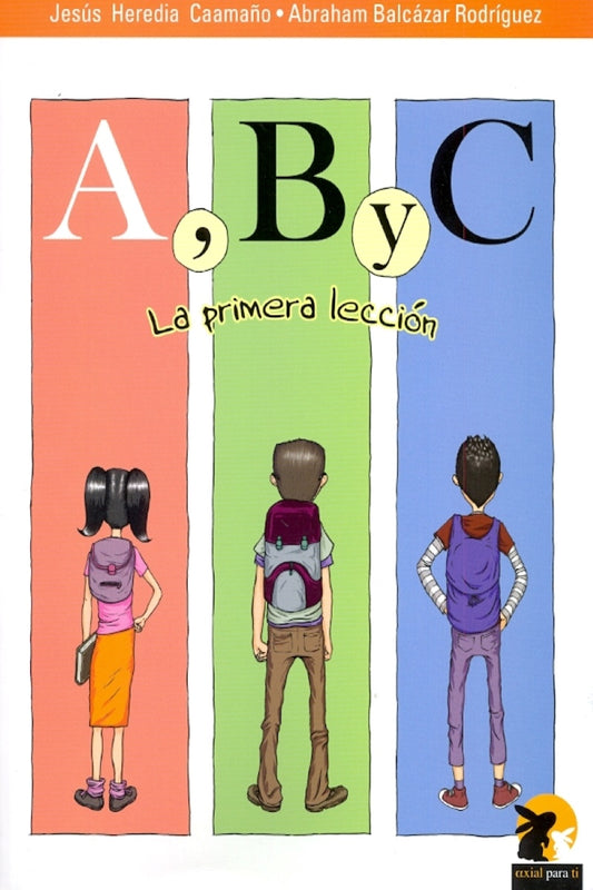 A, B y C: La primera lección
