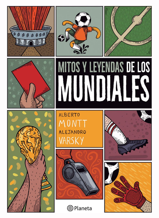 Mitos y Leyendas de Los Mundiales